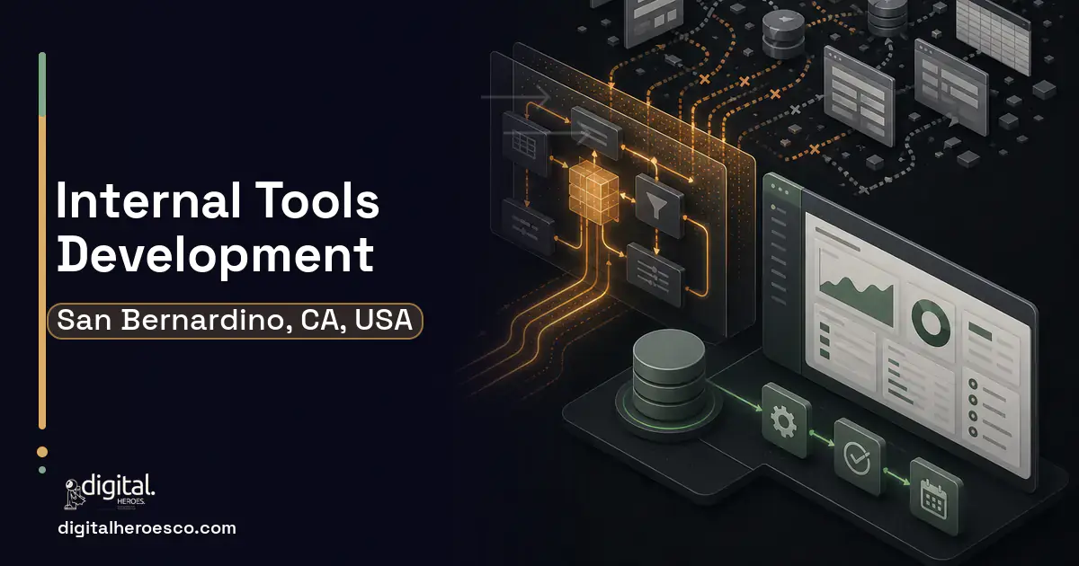 Internal Tools Development workflow illustration for San Bernardino, CA, USA.