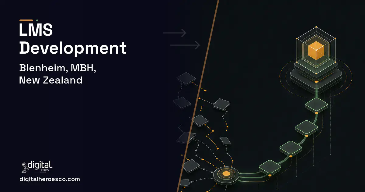 LMS Development workflow illustration for Blenheim, MBH, New Zealand.