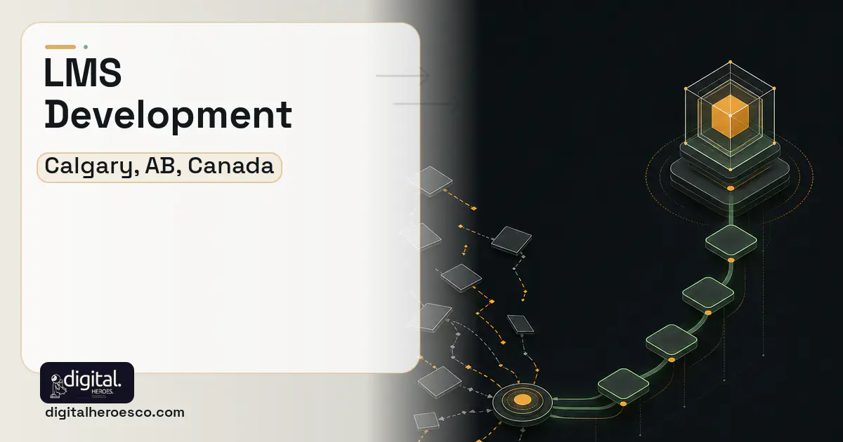 LMS Development workflow illustration for Calgary, AB, Canada.
