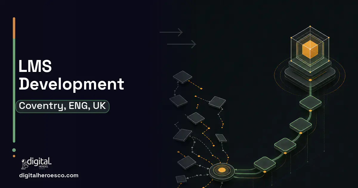 LMS Development workflow illustration for Coventry, ENG, UK.