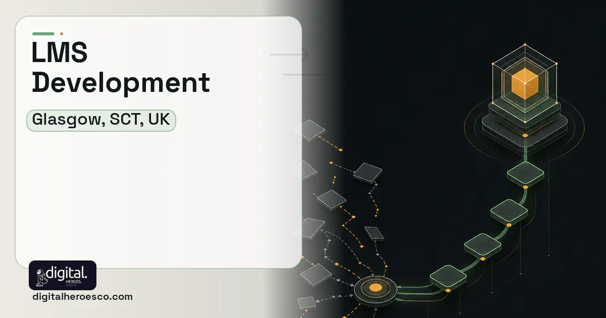 LMS Development workflow illustration for Glasgow, SCT, UK.