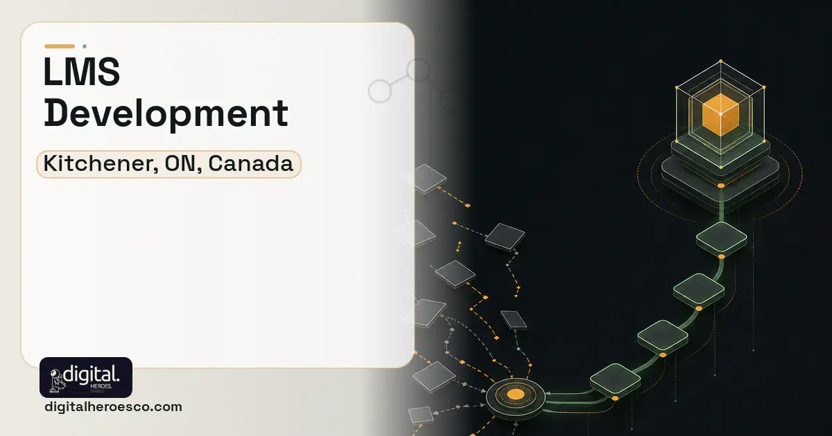 LMS Development workflow illustration for Kitchener, ON, Canada.