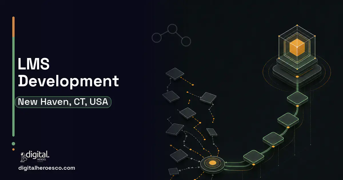 LMS Development workflow illustration for New Haven, CT, USA.