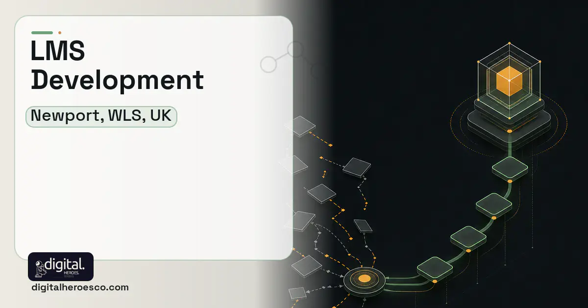 LMS Development workflow illustration for Newport, WLS, UK.