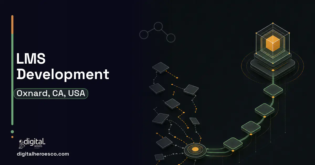 LMS Development workflow illustration for Oxnard, CA, USA.