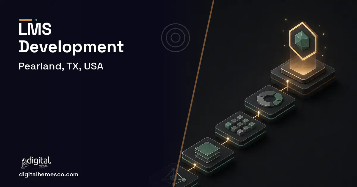 LMS Development software overview illustration for Pearland, TX, USA.