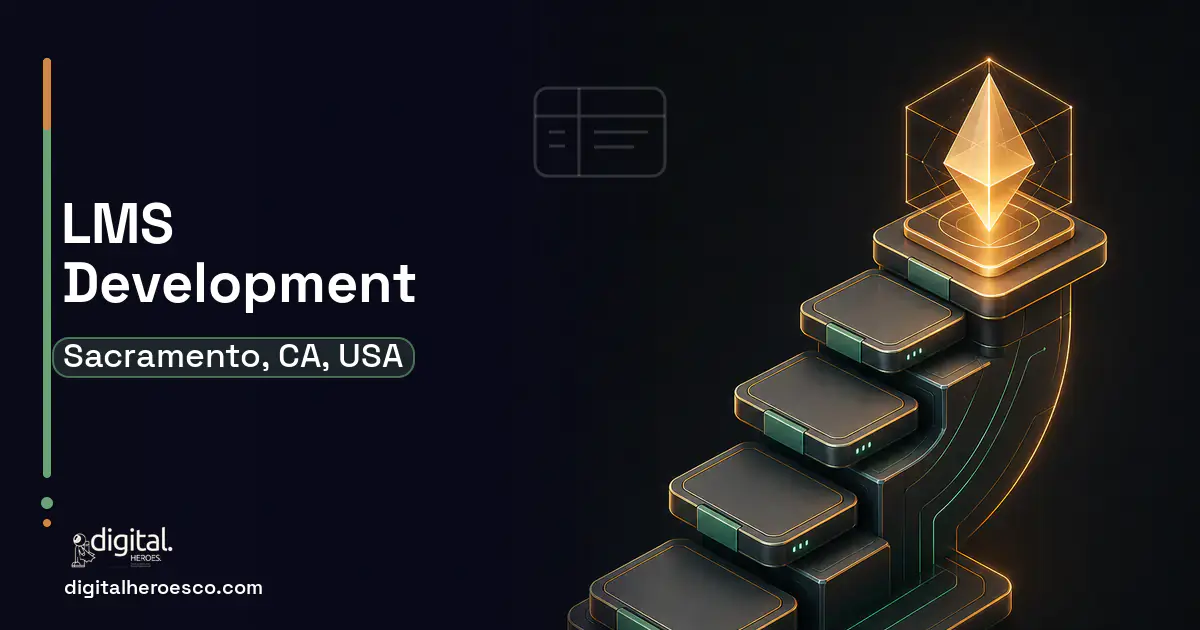 LMS Development product interface illustration for Sacramento, CA, USA.