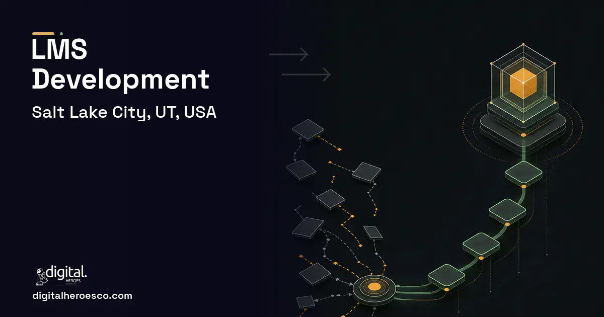 LMS Development workflow illustration for Salt Lake City, UT, USA.