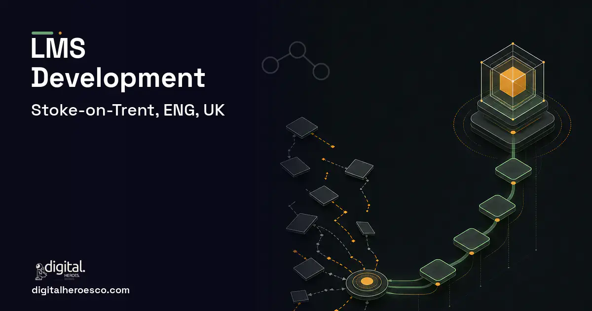 LMS Development workflow illustration for Stoke-on-Trent, ENG, UK.