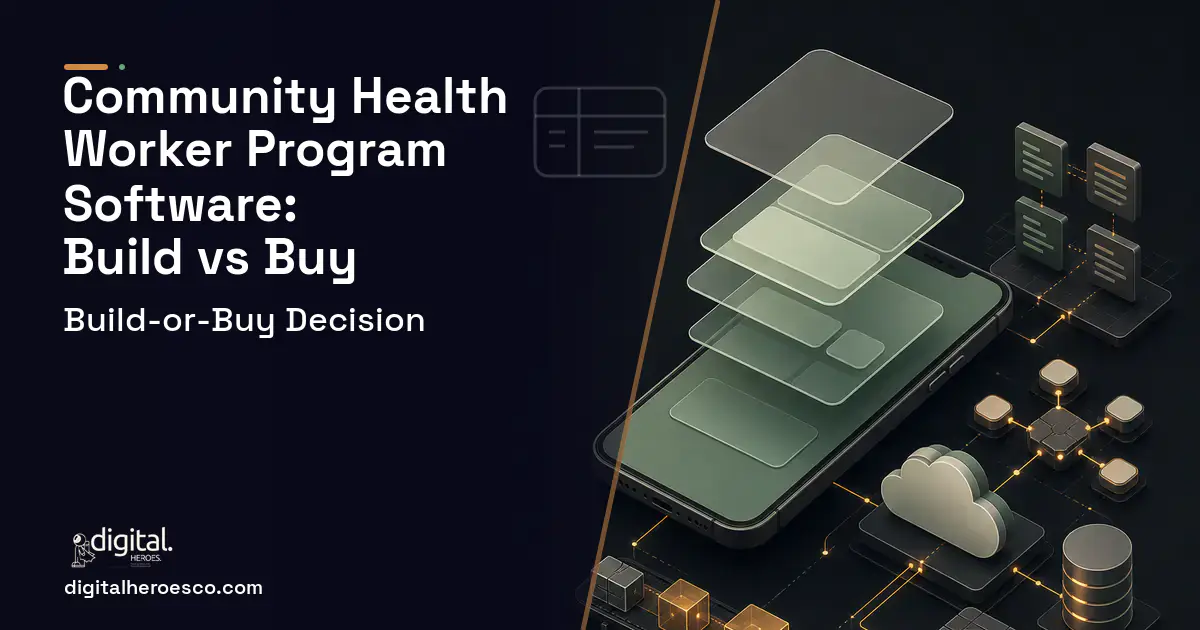 Mobile App Development product interface illustration for Community Health Worker Program Software Build vs Buy Guide.