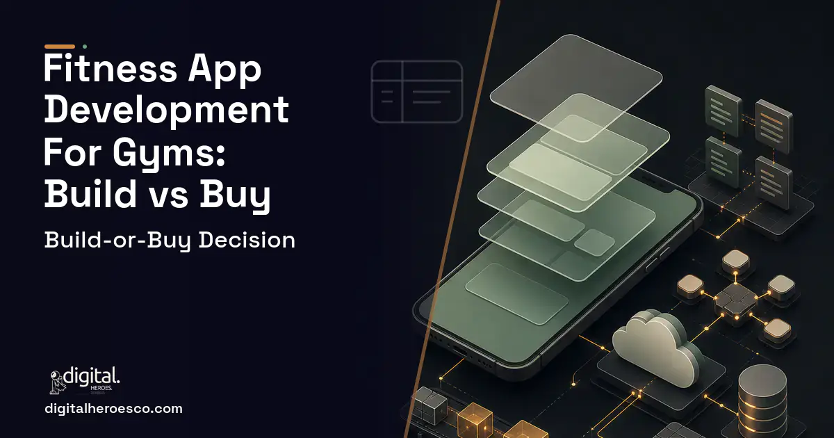 Mobile App Development product interface illustration for Fitness App Development FOR Gyms Build vs Buy Guide.