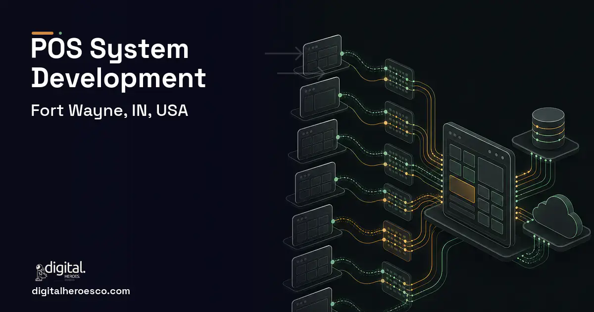POS System Development workflow illustration for Fort Wayne, IN, USA.