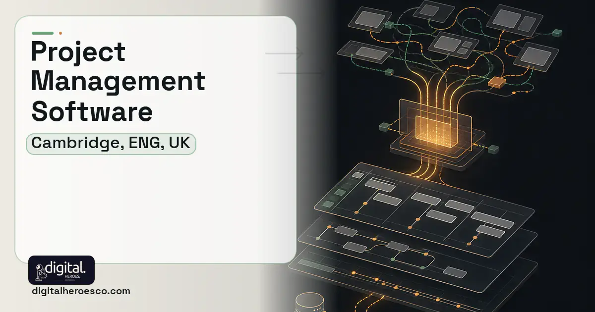 Project Management Software workflow illustration for Cambridge, ENG, UK.