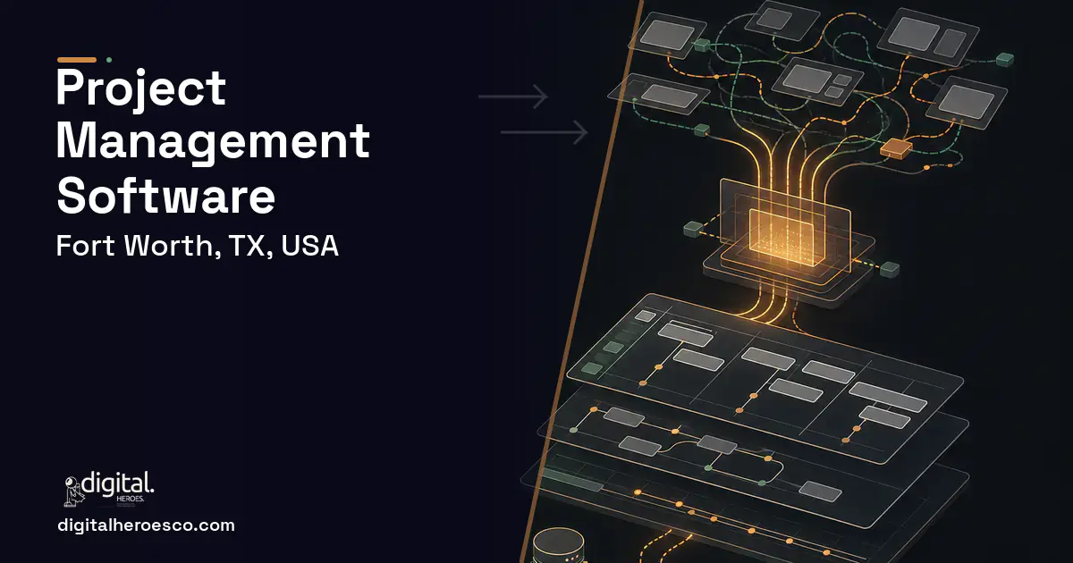 Project Management Software workflow illustration for Fort Worth, TX, USA.