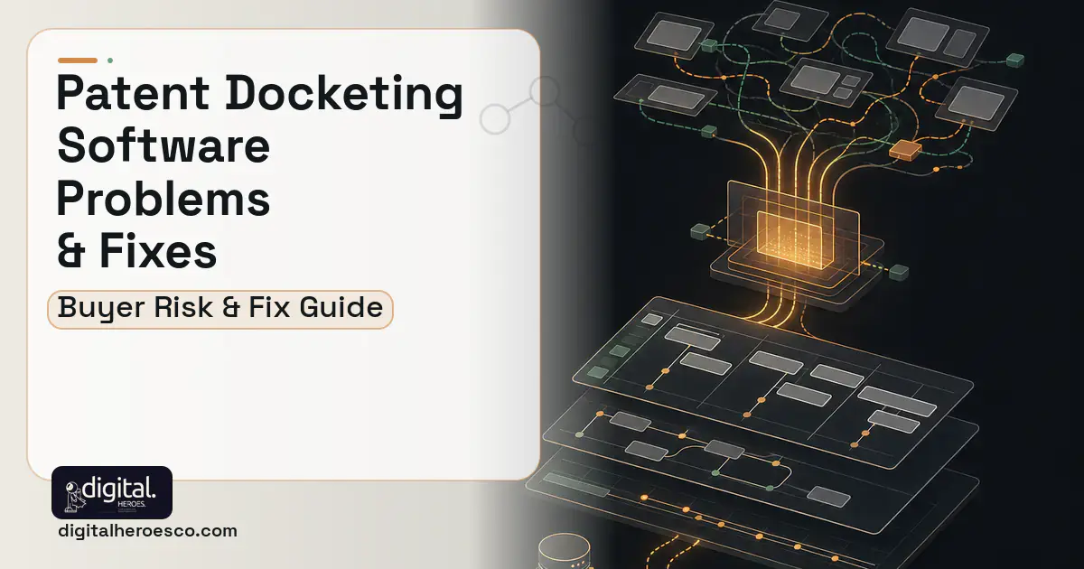 Patent Docketing Software workflow illustration showing common problems and fixes.