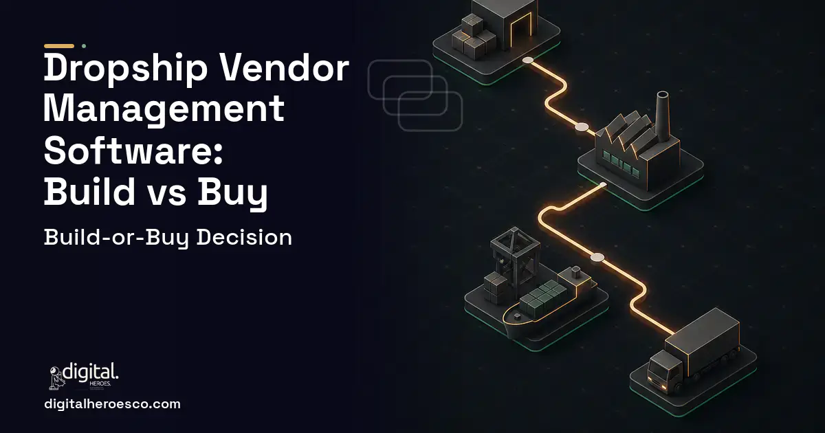 Supply Chain Software software overview illustration for Dropship Vendor Management Software Build vs Buy Guide.