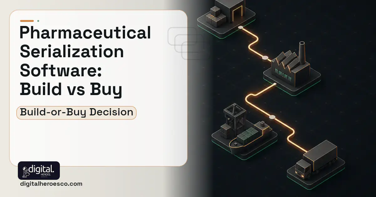 Supply Chain Software software overview illustration for Pharmaceutical Serialization Software Build vs Buy Guide.