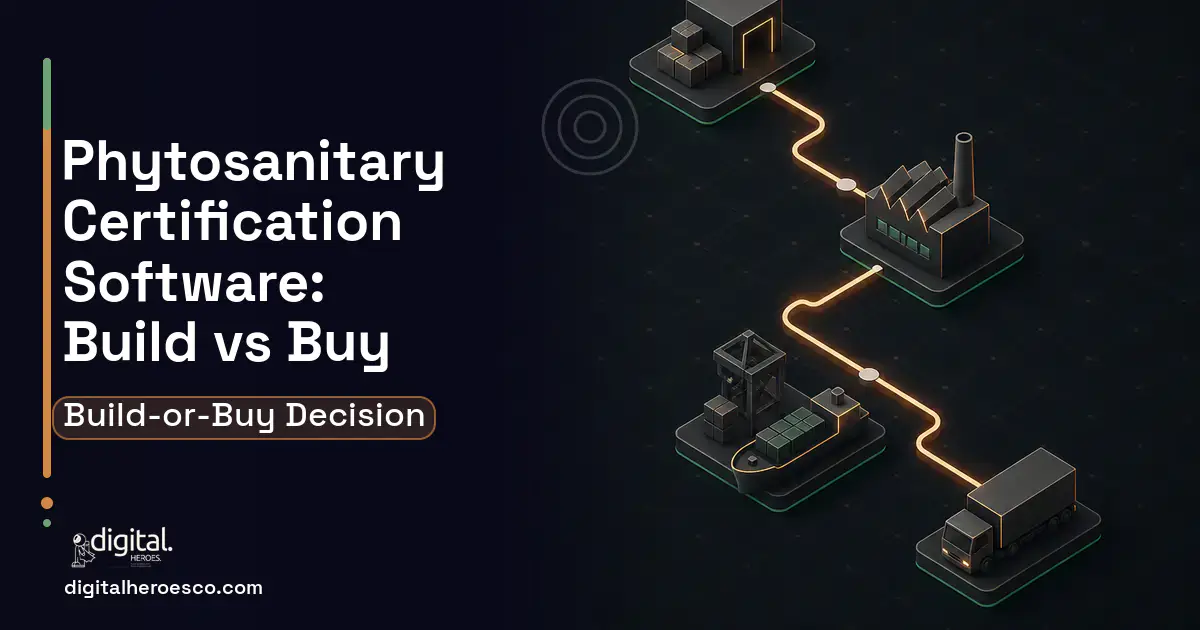 Supply Chain Software software overview illustration for Phytosanitary Certification Software Build vs Buy Guide.