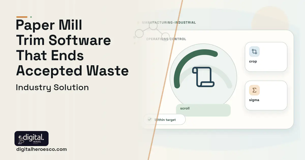 Pulp Paper Mill Production software visual showing scroll, crop, and sigma.